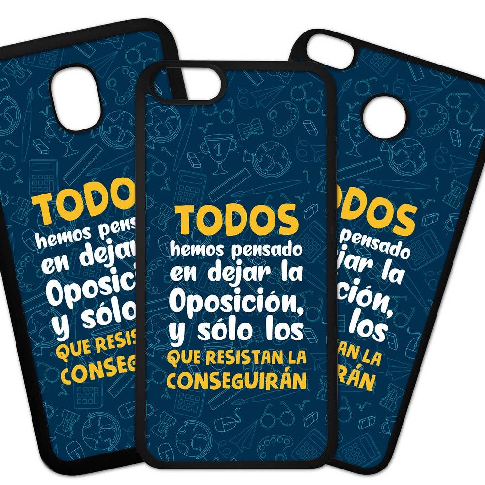 Carcasas De Mvil Fundas De Mviles De TPU Modelo Oposiciones, Frases de animo a Opositores, Todos hemos pensado en dejar la Oposicion y solo los que resistan la Conseguiran